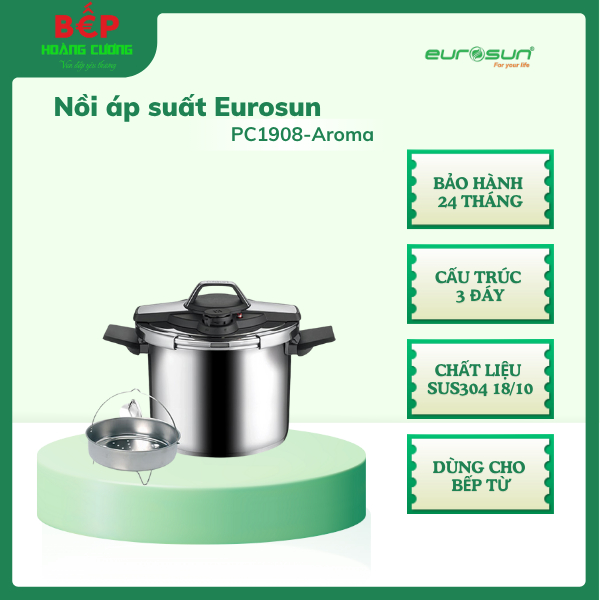 Eurosun PC1908-AROMA Nồi áp suất inox - 3 lớp đáy tiết kiệm năng lượng - Dung tích 6L 3 Eurosun Nồi áp suất PC1908-AROMA