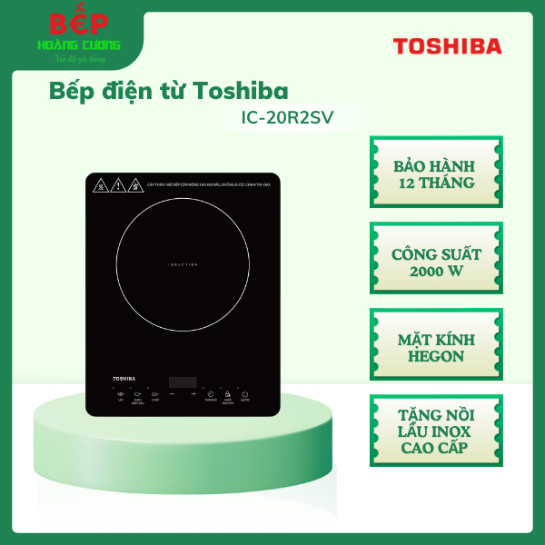 Bếp Điện Từ Toshiba IC-20R2SV, Tặng nồi lẩu Inox cao cấp 2 lớp 3 Bếp Điện Từ Toshiba IC-20R2SV, Tặng nồi lẩu Inox cao cấp 2 lớp